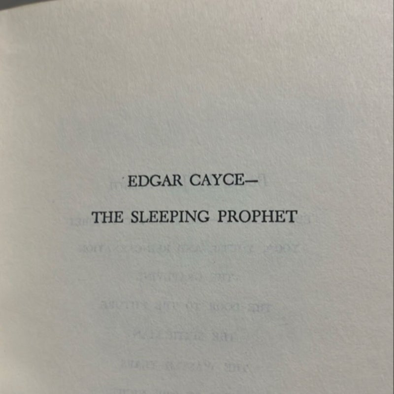 Edgar Cayce the sleeping prophet Copyright 1967 First Edition by Jess Stearn
