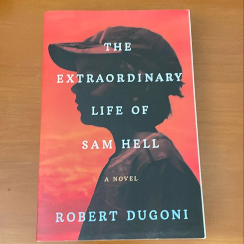 The Extraordinary Life of Sam Hell