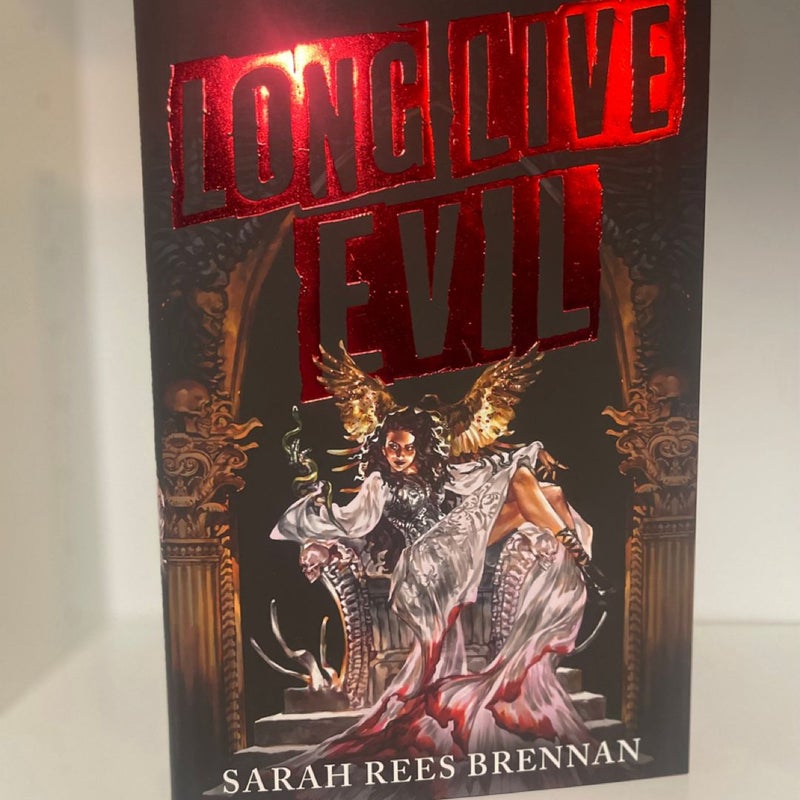 Long Live Evil