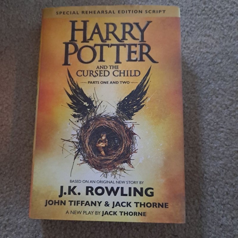 Harry Potter and the Cursed Child Parts One and Two (Special Rehearsal Edition Script)