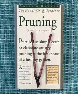 Hands on Gardener: Pruning