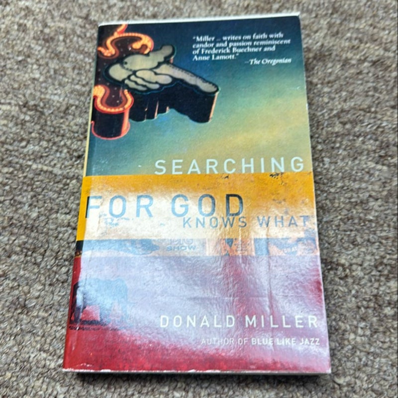 Searching for God Knows What