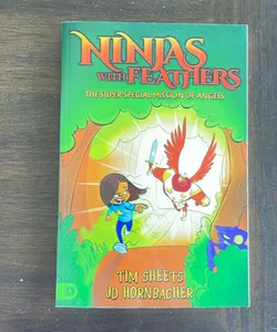 Ninjas with Feathers