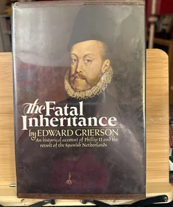 The Fatal Inheritance