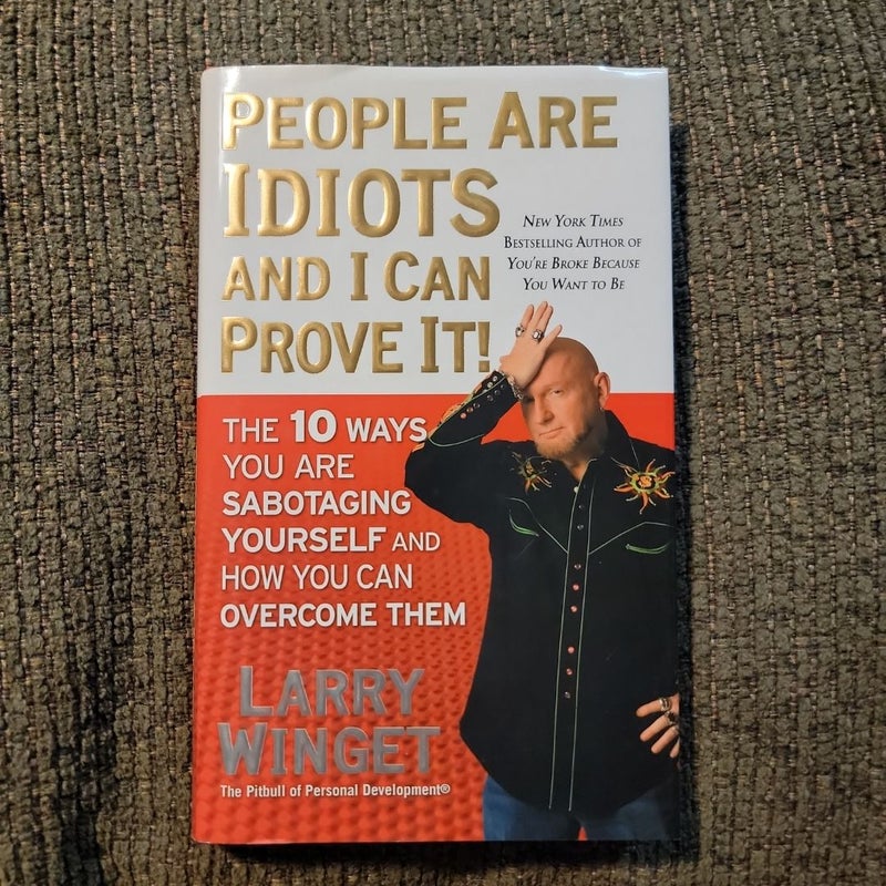 People Are Idiots and I Can Prove It! (Autographed) (1st Edition/1st Printing)