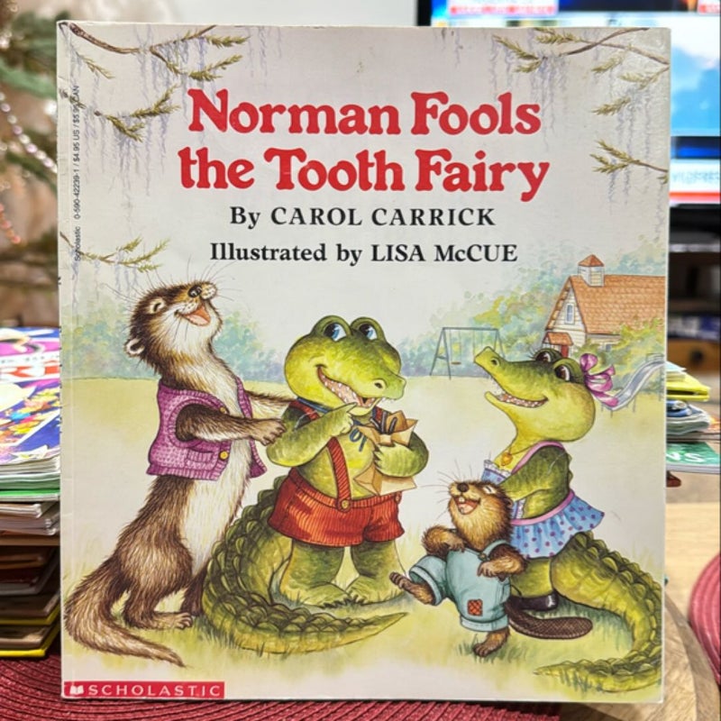 Norman Fools The Tooth Fairy 