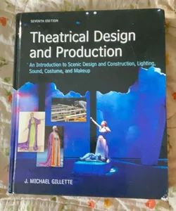 Theatrical Design and Production 