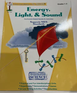 Investigating Science - Energy, Light, and Sound