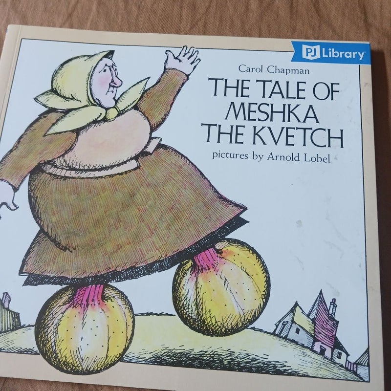 The Tale of Meshka the Kvetch