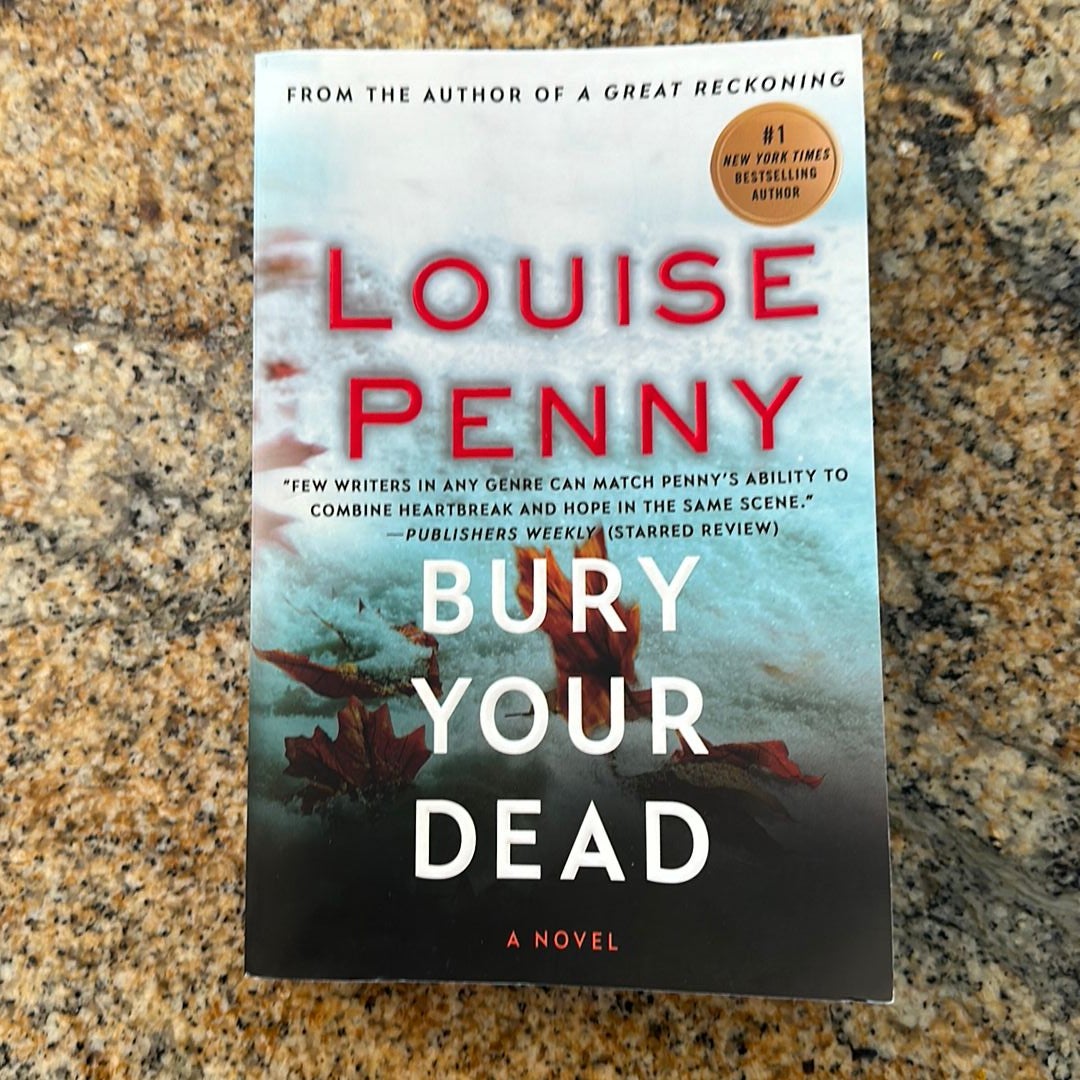 Bury Your Dead: A Chief Inspector Gamache Novel [Book]