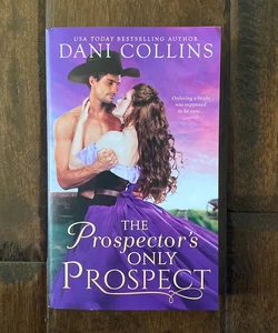 The Prospector's Only Prospect