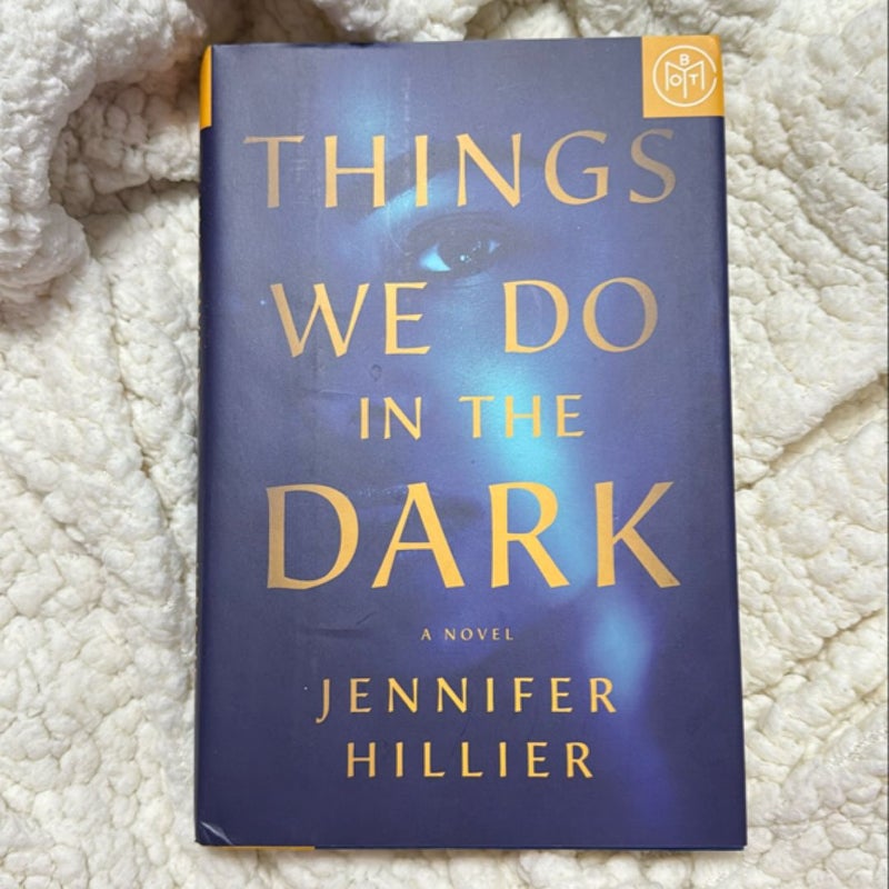 Things We Do in the Dark