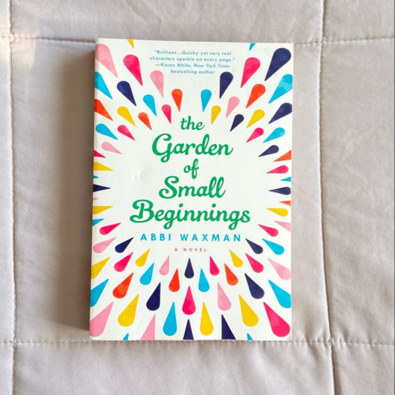 The Garden of Small Beginnings