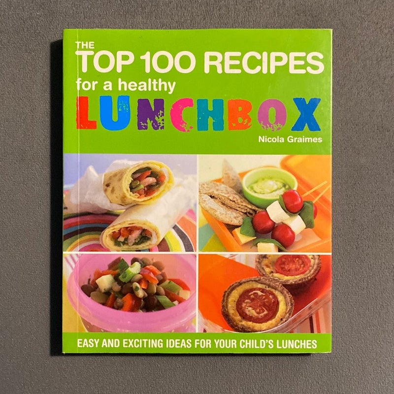 The Top 100 Recipes For A Healthy Lunchbox