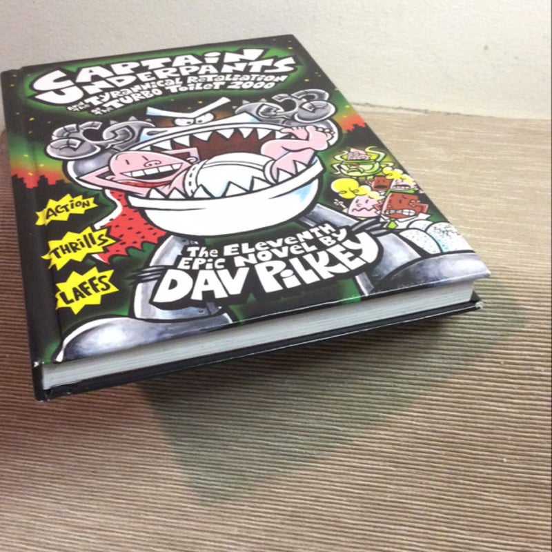 Captain Underpants and the Tyrannical Retaliation of the Turbo Toilet 2000 hardcover