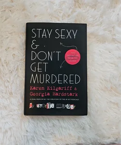 Stay Sexy and Don't Get Murdered