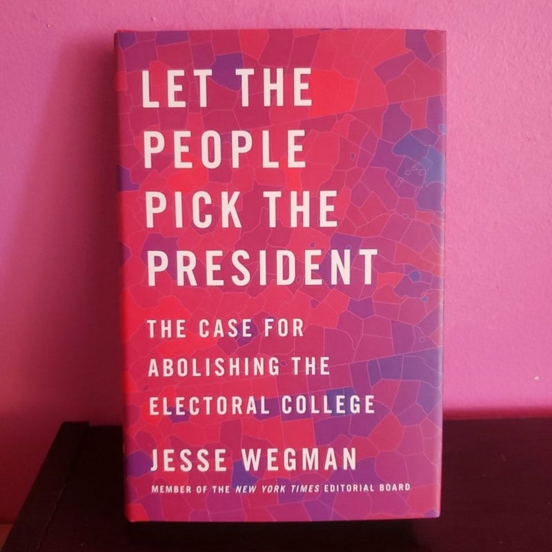 Let the People Pick the President