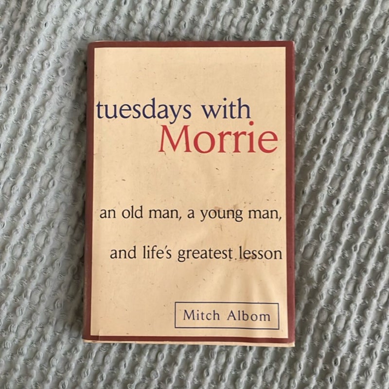 Tuesdays with Morrie