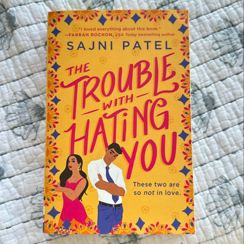 The Trouble with Hating You