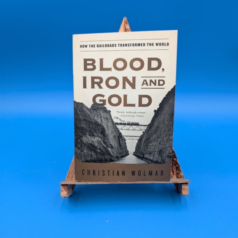 Blood, Iron, and Gold