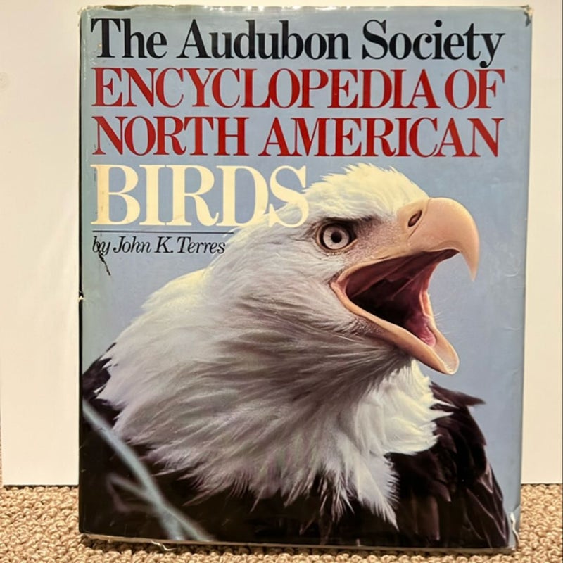 The Audobon Society Encycopedia of North American Birds