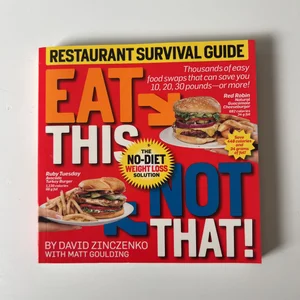 Eat This Not That! Restaurant Survival Guide