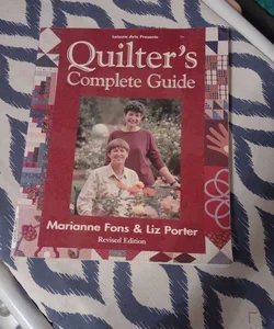 Quilter's Complete Guide/Revised Edition