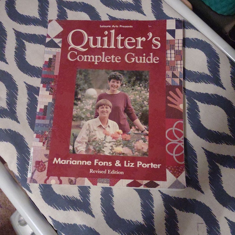 Quilter's Complete Guide/Revised Edition