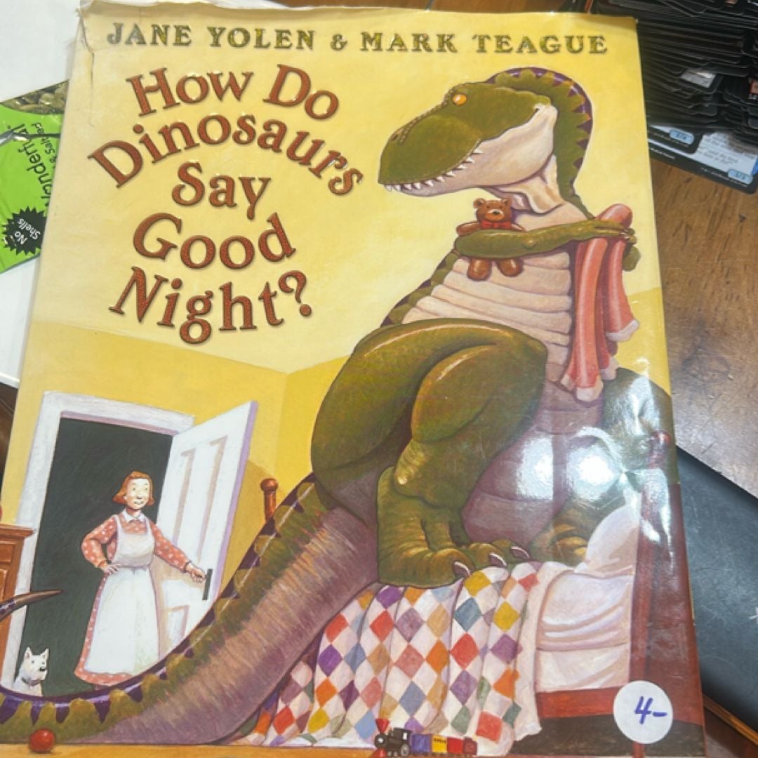 How Do Dinosaurs Say Good Night?