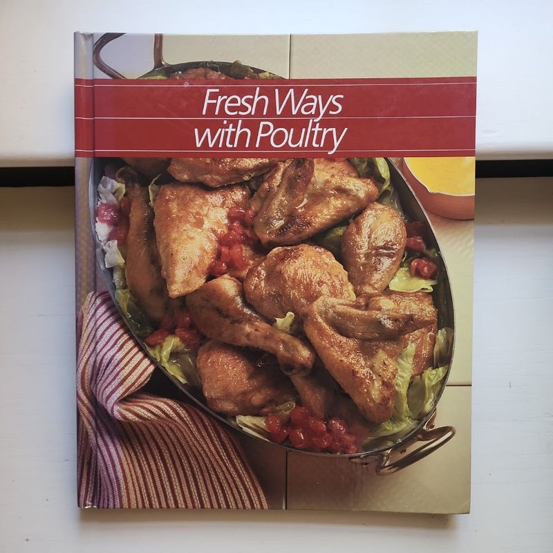 Fresh Ways with Poultry