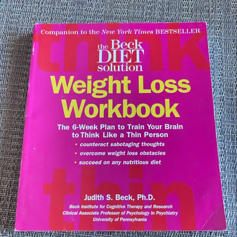 The Beck Diet Weight Loss Workbook