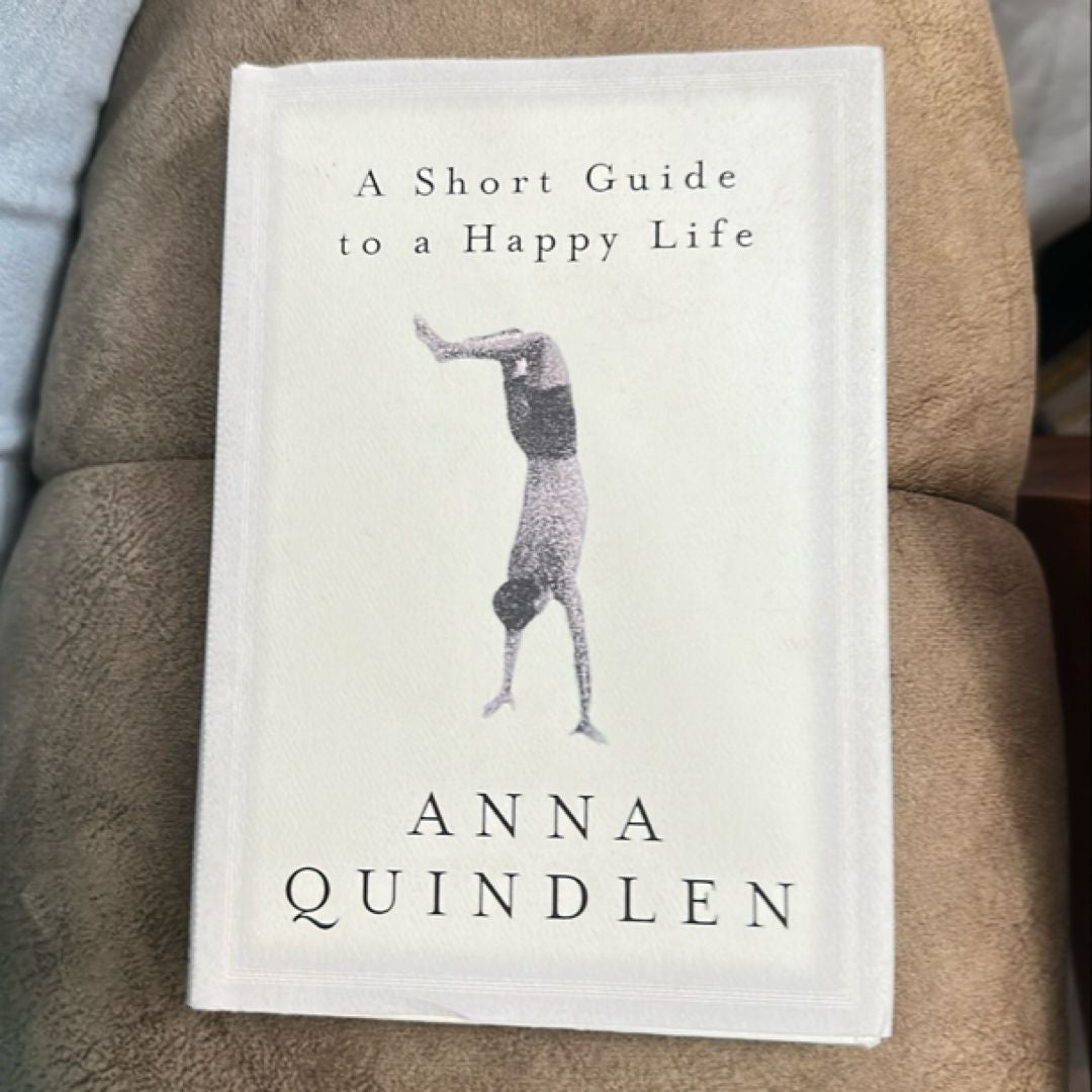 A Short Guide to a Happy Life