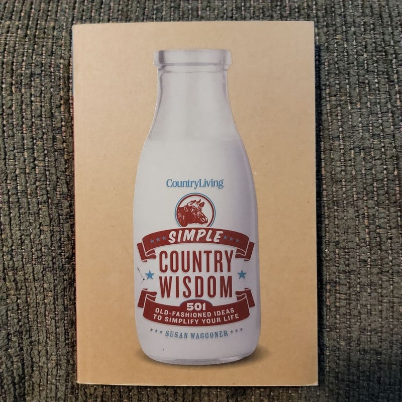 Simple Country Wisdom