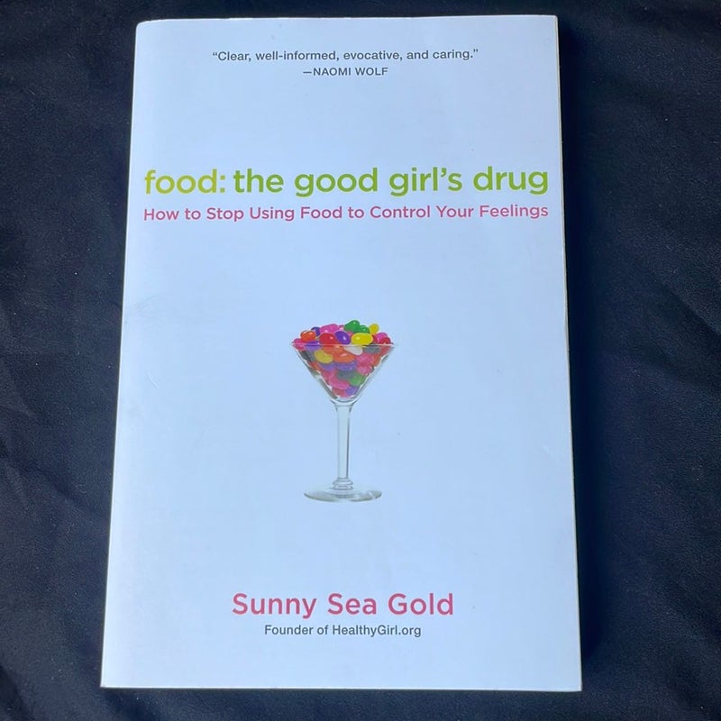 Food: the Good Girl's Drug