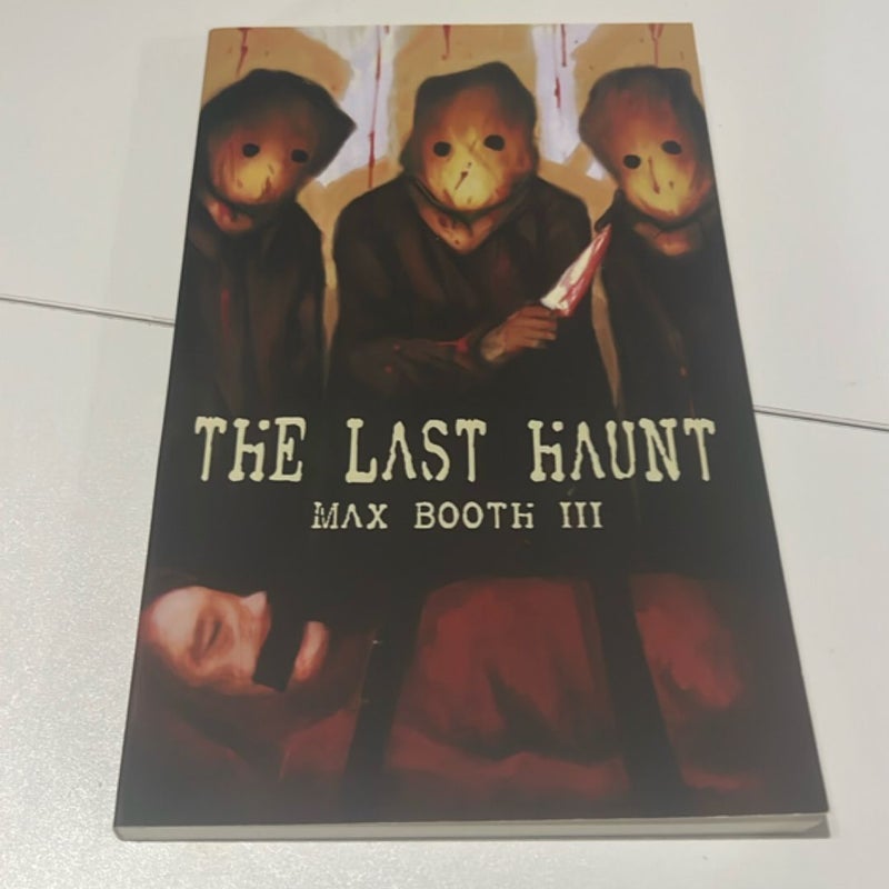 SIGNED The Last Haunt