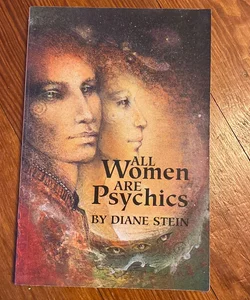 All Women Are Psychics