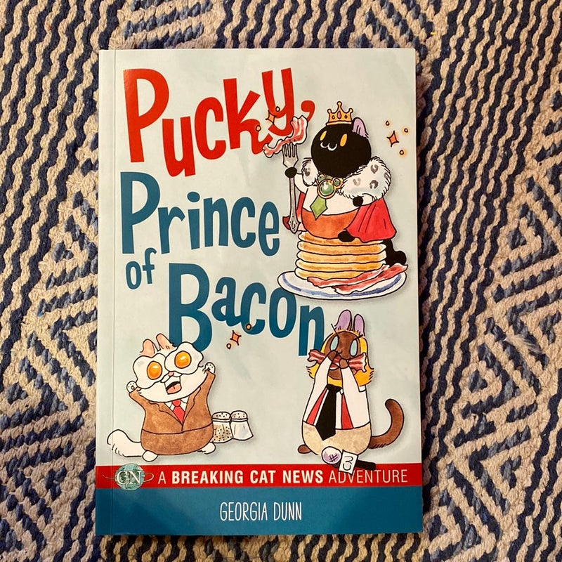 Pucky, Prince of Bacon