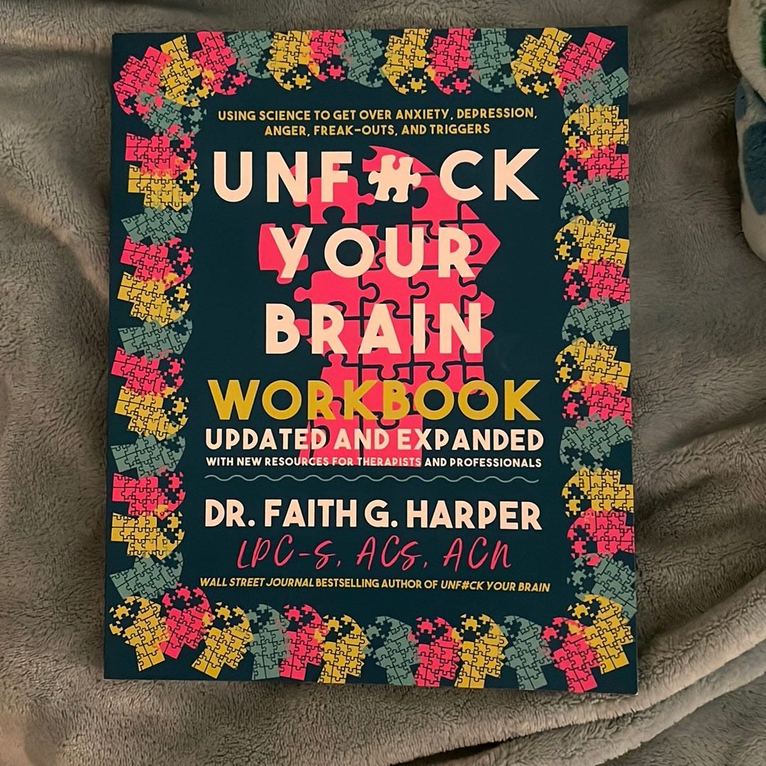 Unfuck Your Brain Workbook