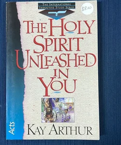 The Holy Spirit Unleashed in You