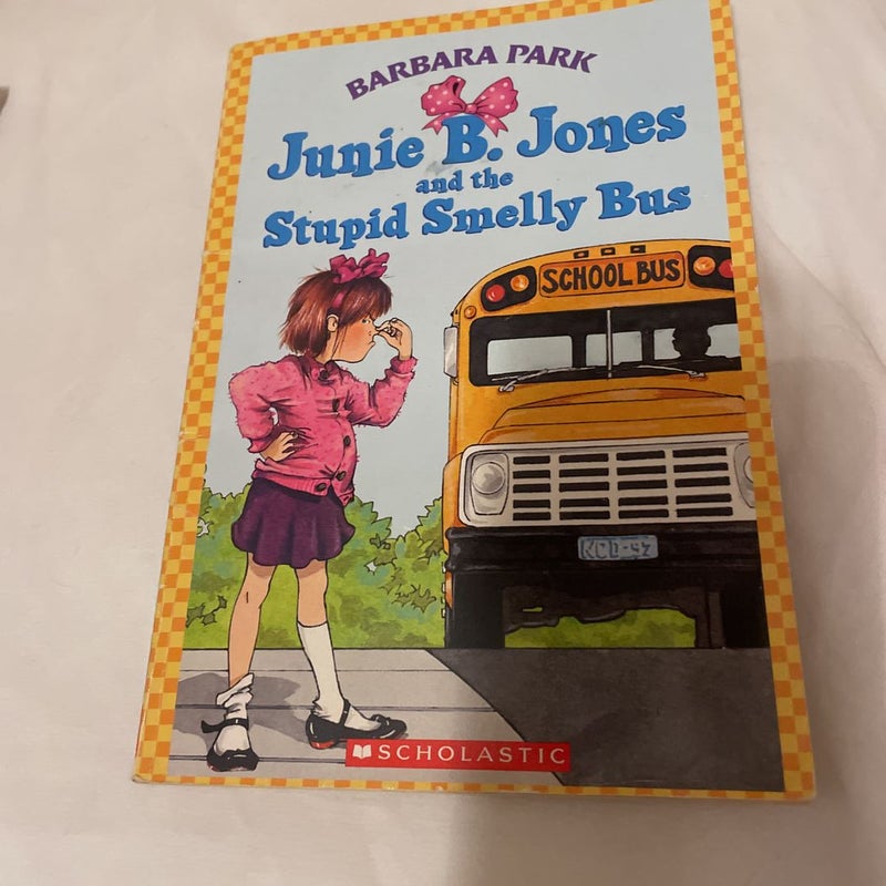Junie B. Jones and the Stupid Smelly Bus