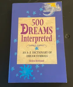 500 Dreams Interpreted