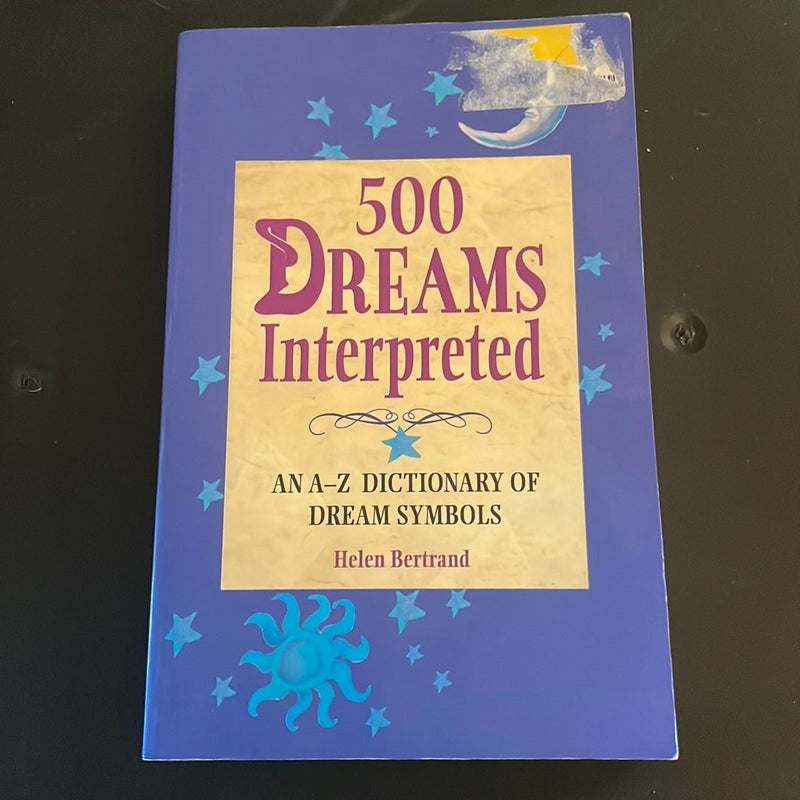 500 Dreams Interpreted