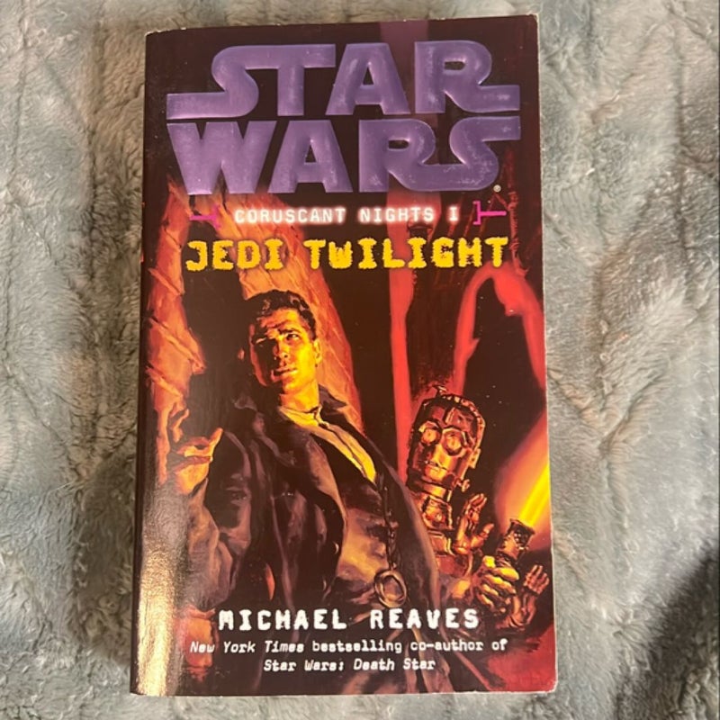 Jedi Twilight: Star Wars Legends (Coruscant Nights, Book I)