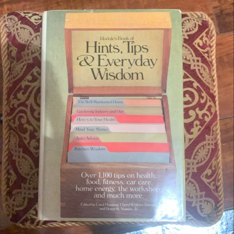 Rodale's Book of Hints, Tips and Everyday Wisdom