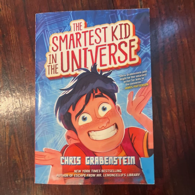 The Smartest Kid in the Universe