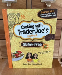 Cooking with Trader Joe's Cookbook Gluten Free