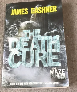 The Death Cure (Maze Runner, Book Three)