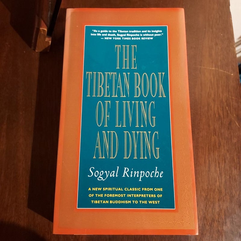 The Tibetan Book of Living and Dying