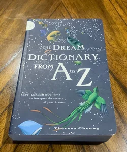 The Dream Dictionary from A to Z