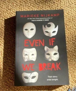 Even If We Break